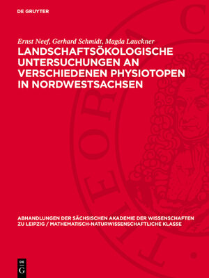 cover image of Landschaftsökologische Untersuchungen an verschiedenen Physiotopen in Nordwestsachsen